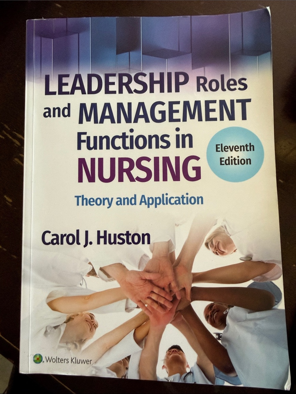 Leadership Roles and Management Functions in Nursing — 11th Edition